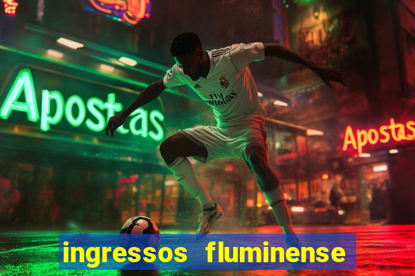 ingressos fluminense x criciuma